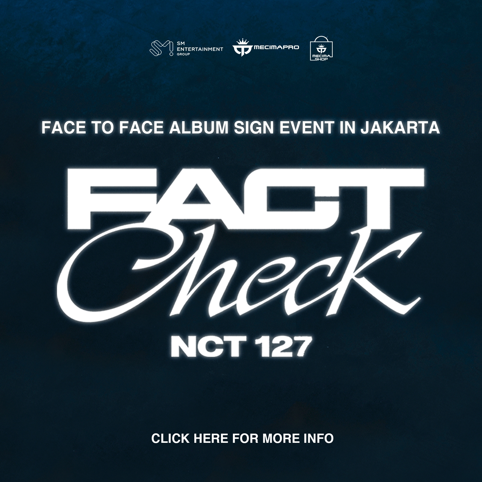 NCT 127 'Fact Check' Album Sign Event in Jakarta - MECIMA SHOP